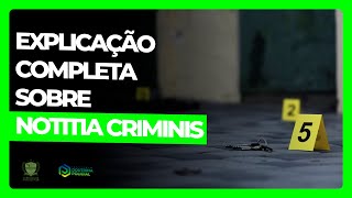 EXPLICAÇÃO COMPLETA SOBRE NOTITIA CRIMINIS [upl. by Myrah]