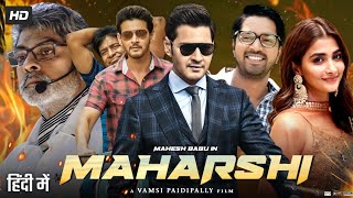 Maharshi Full Movie In Hindi Dubbed  Mahesh Babu  Pooja Hegde  Jagapathi Babu  Review amp Facts [upl. by Akeimat352]