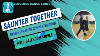 Saunter Together Sequence Dance Instruction [upl. by Donela]