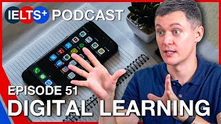 IELTS English Podcast  Speaking Topic Digital Learning [upl. by Phillada]