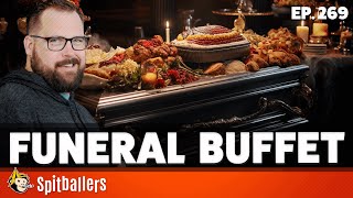 Funeral Buffets amp The Best Chores  Episode 269  Spitballers Comedy Show [upl. by Airyk272]