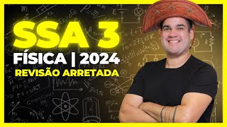 SSA 3  FÍSICA  REVISÃO ARRETADA [upl. by Black311]