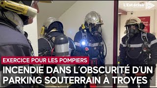 Exercice incendie dans lobscurité dun parking souterrain troyen pour les pompiers [upl. by Polivy899]