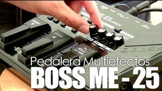 quotPedaleras y Efectos para guitarra eléctricaquot  Boss ME 25  Tutorial [upl. by Ibbie]