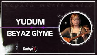 Beyaz Giyme  YUDUM [upl. by Ellette]