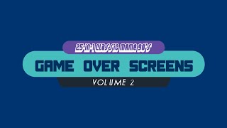 MAME Classic 25in1 Game Over Screens in the 90s Volume 2 [upl. by Juliann649]