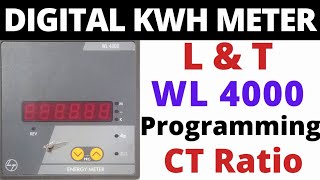 LampT WL 4000  Digital Kwh meter programming  CT ratio setting in meter  Energy meter programming [upl. by Tonneson]