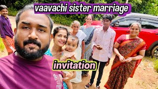 VAAVACHI SISTER MARRIAGE ðŸ‘°invitation ðŸ’žkalayanam vilikkaan thamilnadinnu vannappolðŸ¥° [upl. by Carlita249]