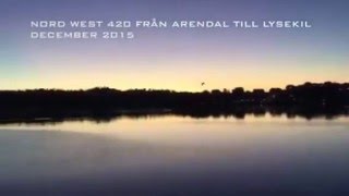 Arendal to Lysekil in Nord West 420 Dec15 [upl. by Allehc67]