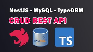 NestJS CRUD REST API with MySQL TypeORM TypeScript [upl. by Nnybor]