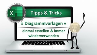 📈 Zaubern mit Excel » Diagrammvorlagen erstellen und wiederverwenden « [upl. by Touber]