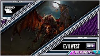 Evil West En Español  09 Paso Del Diablo Pt2  Boss Fight Murciélago Gigante [upl. by Des428]