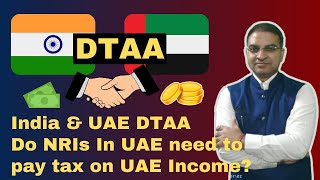 India UAE DTAA on Salary Business and Capital Gain [upl. by Eilliw]