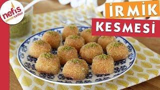 İrmik Kesmesi Tatlısı [upl. by Rodd951]