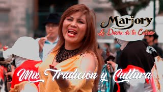 MARJORY MIX TRADICION Y CULTURA Video Official Éxito 2022 [upl. by Rebor]