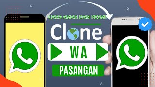 Cara Resmi Cloning WA 1 Nomor 2 HP  Bukan Untuk Sadap WA [upl. by Sherborne]