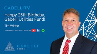 Happy 25th Birthday Gabelli Utilities Fund [upl. by Leid]