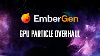 EmberGen 10 GPU particle overhaul learn our most powerful feature ever [upl. by Irret]