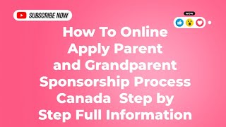 How To Online Apply Parent and Grandparent Sponsorship Process Canada Step by Step Full Information [upl. by Aihtnyc]