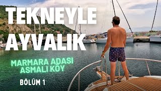 Tekneyle İstanbul  Ayvalık Seyri  1000mde Denize Girdik  Marmara Adası  Bölüm 1 [upl. by Daye161]