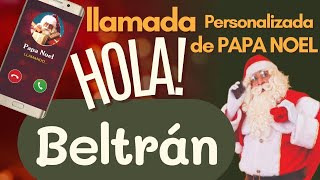 🎅LLAMADA de PAPA NOEL a BELTRÁN [upl. by Howland224]