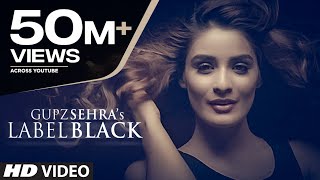 Label Black  Gupz Sehra  Latest Punjabi Songs 2016  TSeries Apna Punjab [upl. by Amerak]