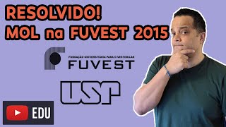 Exercícios com Mol  Fuvest 2015 [upl. by Uball]