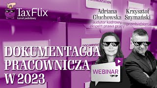 Dokumentacja Pracownicza 2023  prawo pracy webinar  regulamin pracy zdalnej [upl. by Bryce]