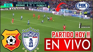 Herediano vs Pachuca en vivo Donde ver A que hora juega HEREDIANO VS PACHUCA Partido Cuartos Ida [upl. by Sasha44]