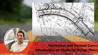 Horizontal and Vertical Curve Information on Highway Design Plans [upl. by Eiser279]