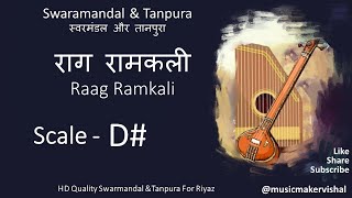 Raag Ramkali Swarmandal amp Tanpura D scale D Sharp राग रामकली स्वरमंडल in D scale for vocal riyaz [upl. by Uliram995]