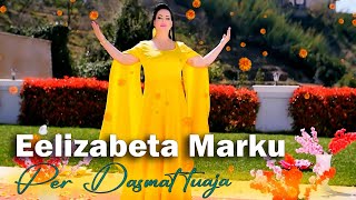 Elizabeta Marku  Per Dasmat tuaja  FenixProduction Official Video [upl. by Amarette93]