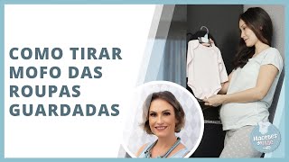 COMO TIRAR MOFO DAS ROUPAS DE BEBÊ  MACETES DE MÃE [upl. by Schaper]