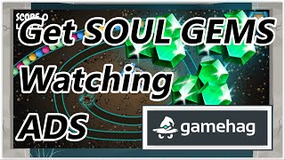 GameHag  How to get soul gems watching ads with smartphone [upl. by Thomsen704]