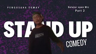 Stand up comedy Part 2 standupcomedy openmic lucu comedy [upl. by Christoforo]