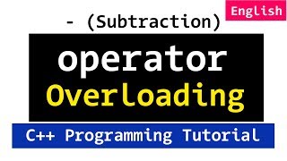 C Overloading quotquot Operator  Define Operator Function outside Class  Video Tutorial [upl. by Ayotnom364]