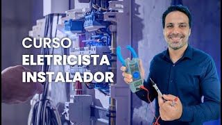 CURSO ELETRICISTA INSTALADOR INSTALAÇÃO ELÉTRICA PREDIAL [upl. by Ahsia]