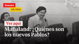 Mafialand Capítulo 1 ¿Quiénes son los nuevos Pablos  Semana en Vivo [upl. by Lynch]