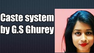 GS Ghurey Caste system in Hindi [upl. by Eilram564]