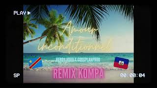 Remix Kompa Gouyad Amour inconditionnel [upl. by Ardnal]