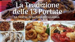 Menu Tradizionale delle 13 Portate alla Vigilia di Natale in Calabria [upl. by Ilahtan726]