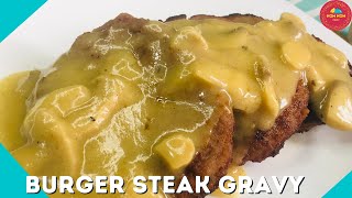 Burger Steak with Mushroom Gravy [upl. by Eledoya]