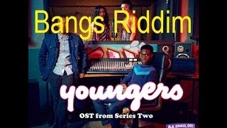 Bangs Riddim As Featured On Youngers [upl. by Landy871]