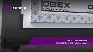 OBEX CORTEX EPDM  Installation Guide [upl. by Adnolaj]