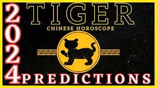 Tiger Chinese Zodiac Signs 2024 Horoscope Predictions [upl. by Ayotna]