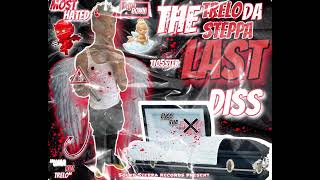 Trelo Da Steppa  The Last Diss RunDown Challenge [upl. by Blunt]