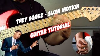 Trey Songz  Slow Motion Guitar Tutorial [upl. by Etna]