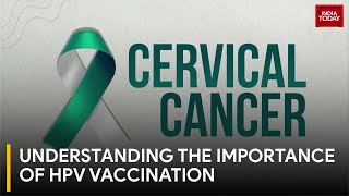 HPV Vaccine Crucial In Preventing Cervical Cancer  Cervical Cancer Prevention [upl. by Harihs]