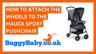 How To Attach The Wheels To The Hauck Sport Pushchair [upl. by Rolph]