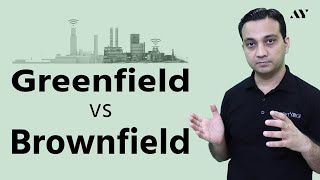 Greenfield vs Brownfield Project amp Investment [upl. by Adnalro87]